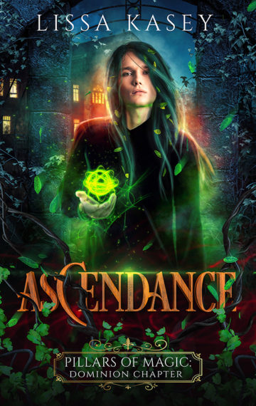 Ascendance (Pillars of Magic: Dominion Chapter #4)
