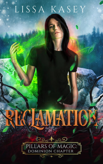 Reclamation (Pillars of Magic: Dominion Chapter #2)
