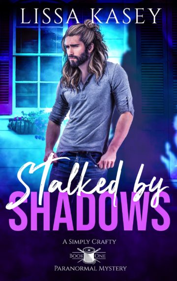 Stalked by Shadows (Simply Crafty Mystery #1)